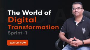 The World of Digital Transformation - Sprint 1